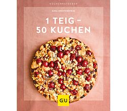 1 Teig - 50 Kuchen / Gina Greifenstein / Kochbuch / GU