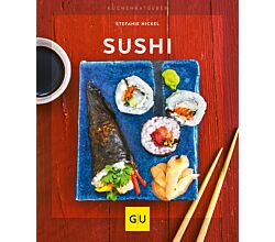 Sushi von Stefanie Nickel / GU / KüchenRatgeber / Ratgeber / Rezeptbuch / Kochbuch